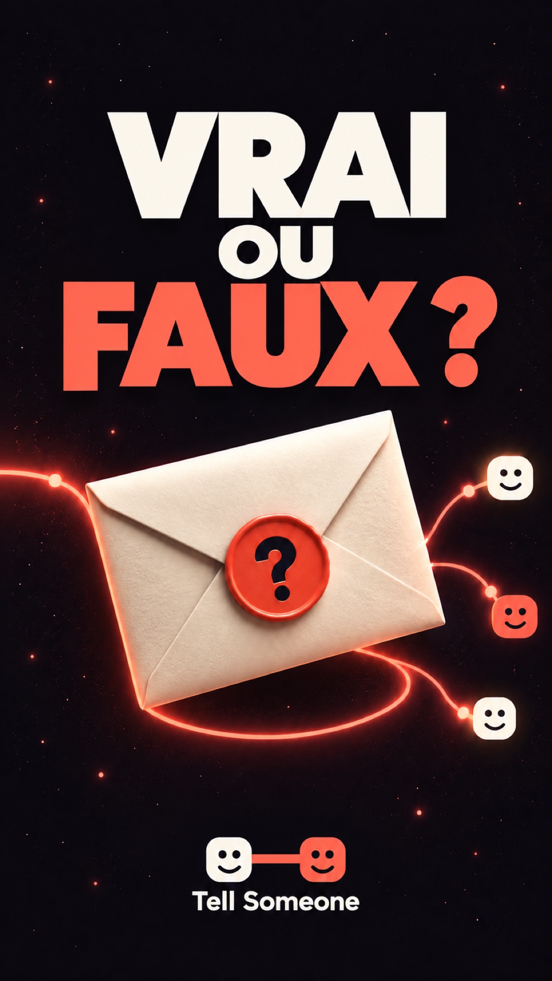 Vrai ou Faux ? Une enveloppe cachetée et un chemin entre trois personnes.
